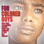 For Colored Boys