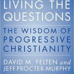 Living the Questions