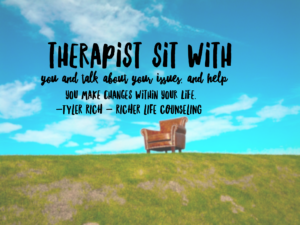 7.13.16_Therapist sit with you